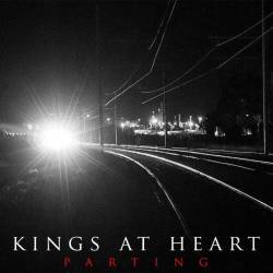 Kings At Heart : Parting